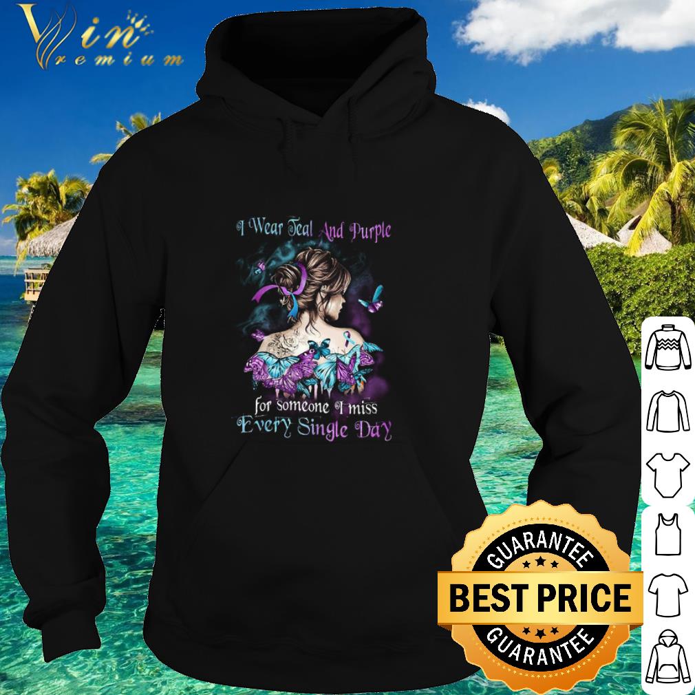 feebf9f5 original i wear teal and purple for someone i miss every single day girl shirt 4 - Original I Wear Teal And Purple For Someone I Miss Every Single Day Girl shirt