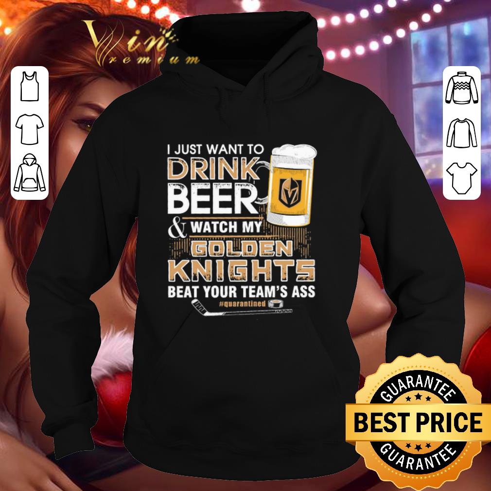 ff576c5d i just want to drink beer watch my vegas golden knights beat your team s ass shirt 4 - I just want to drink Beer & watch my Vegas Golden Knights beat your team’s ass shirt