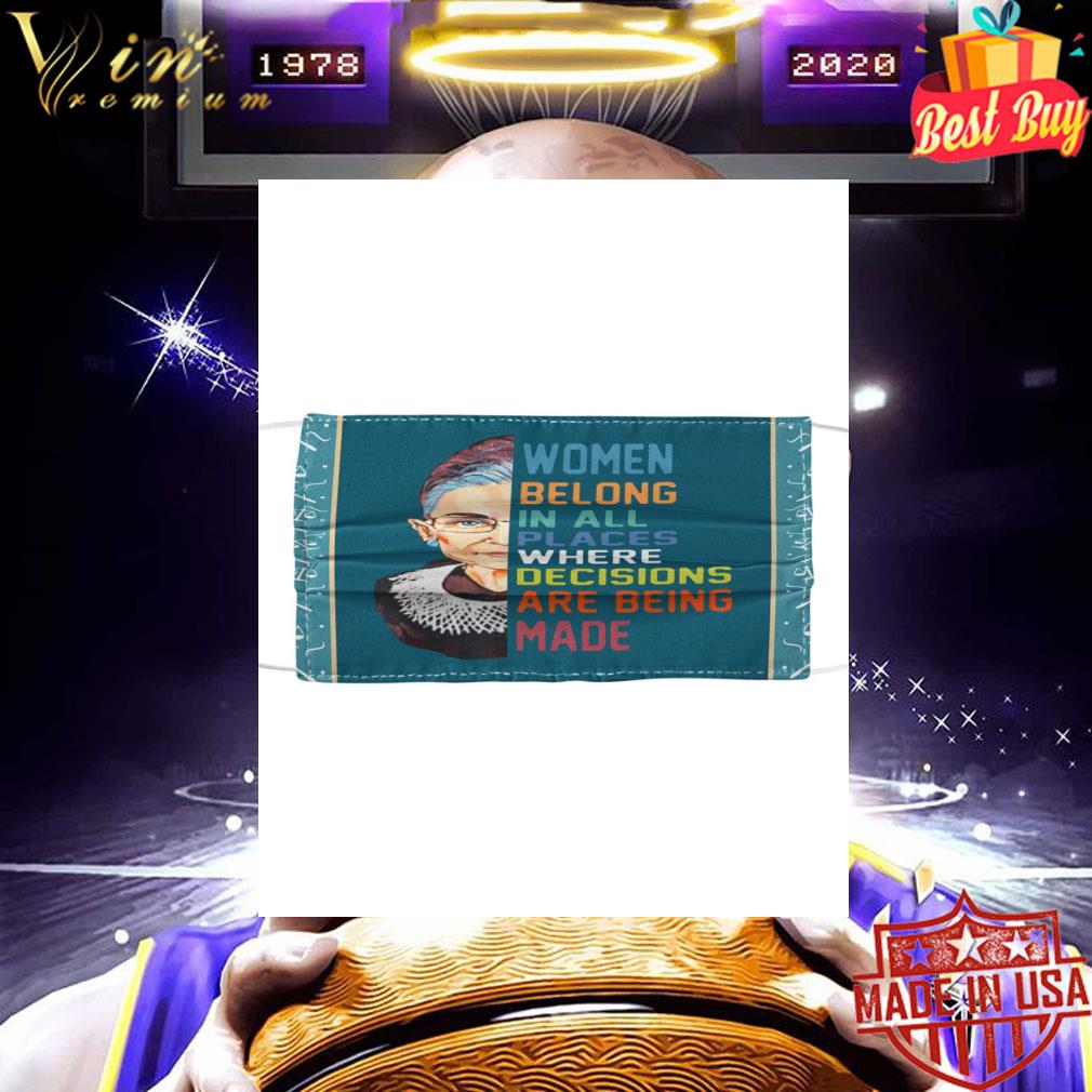 0227f91e rip ruth bader ginsburg women belong in all places where face mask 4 - RIP Ruth Bader Ginsburg women belong in all places where face mask