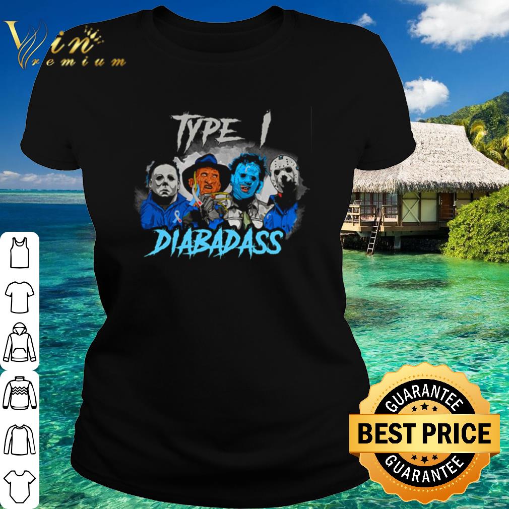 Best Horror Movie Characters Type One Diabadass shirt