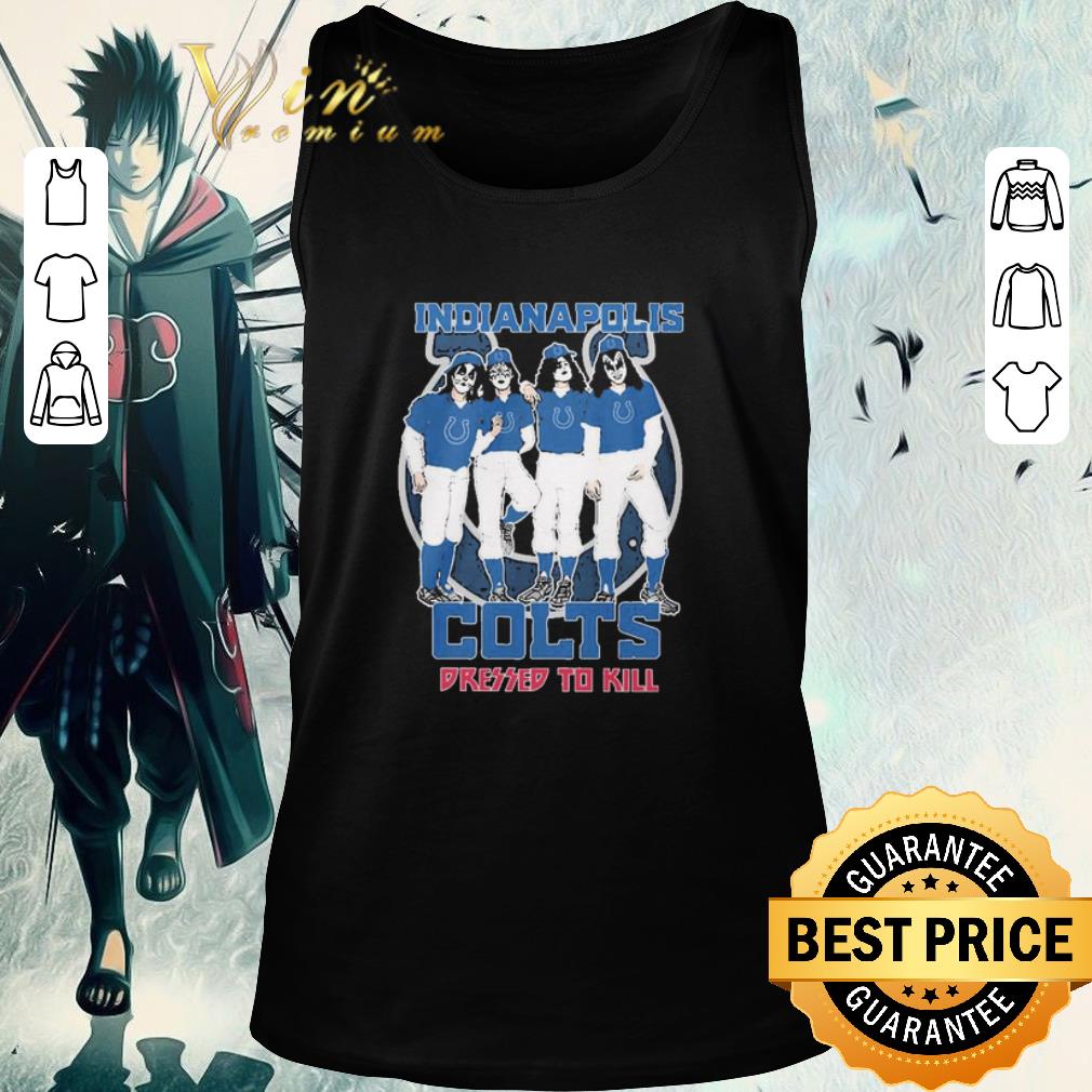 Awesome Indianapolis Colt dressed to kill shirt