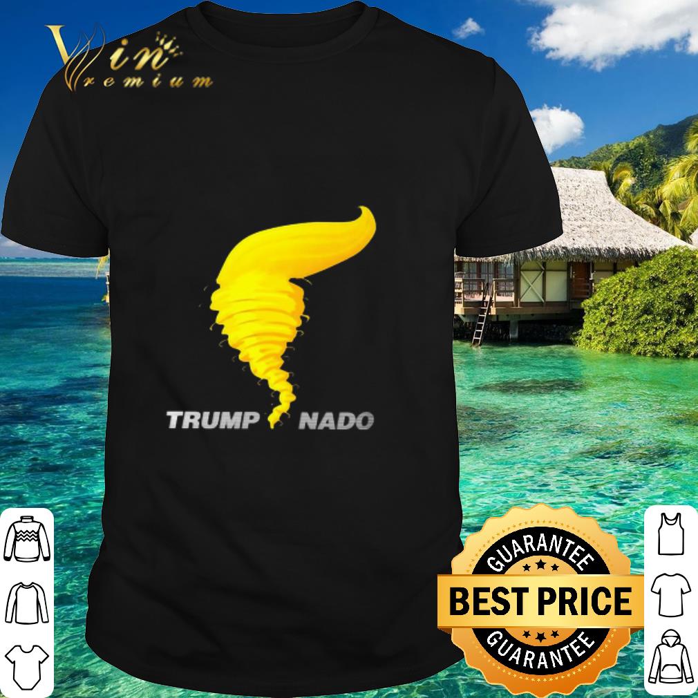 Cool Trump Nado Donald Trump Tornado shirt