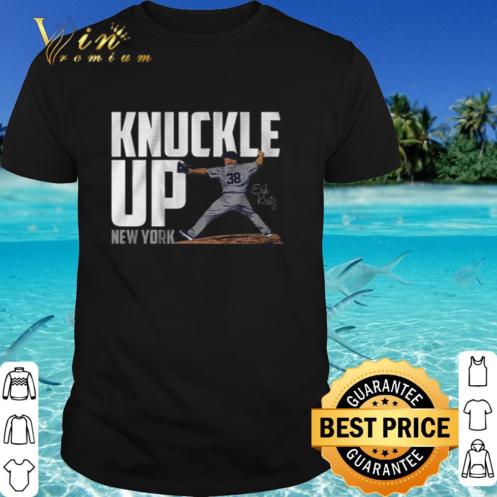 Official Erik Kratg knuckle up New York shirt