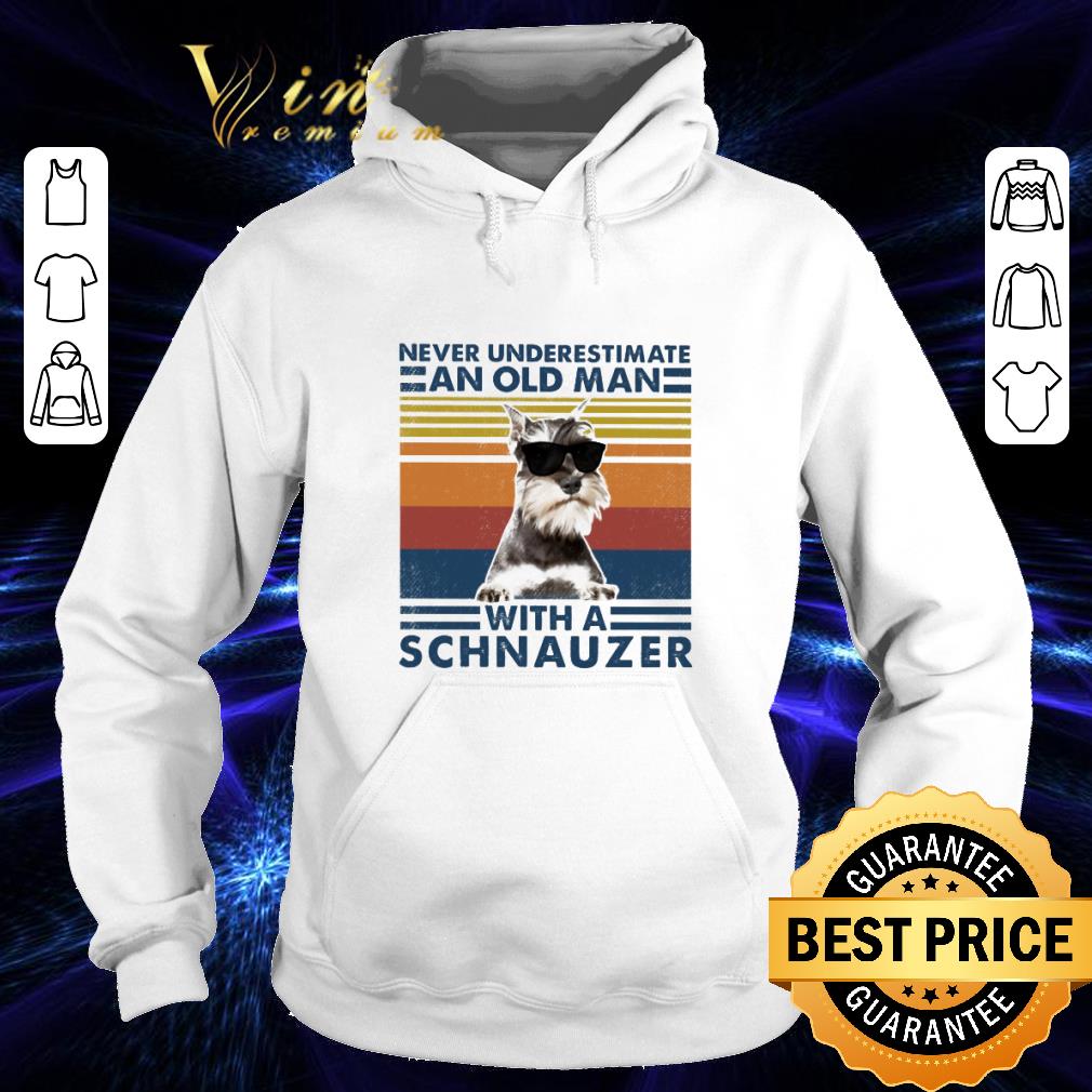 Never underestimate an old man with a Miniature Schnauzer vintage shirt 1018906e never underestimate an old man with a miniature schnauzer vintage shirt 4 - Never underestimate an old man with a Miniature Schnauzer vintage shirt