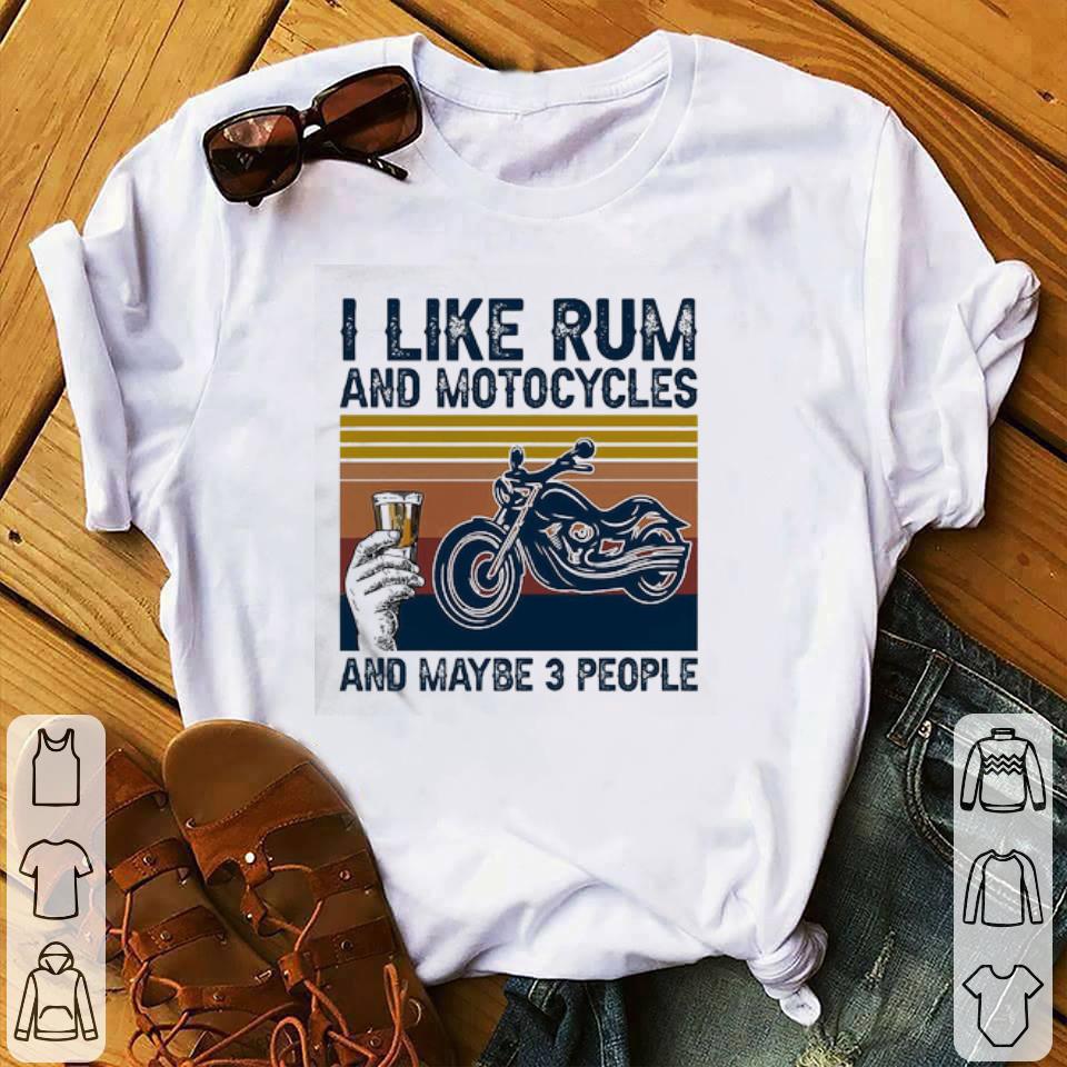 Awesome I like Rum and Motorcycles and maybe 3 people vintage shirt