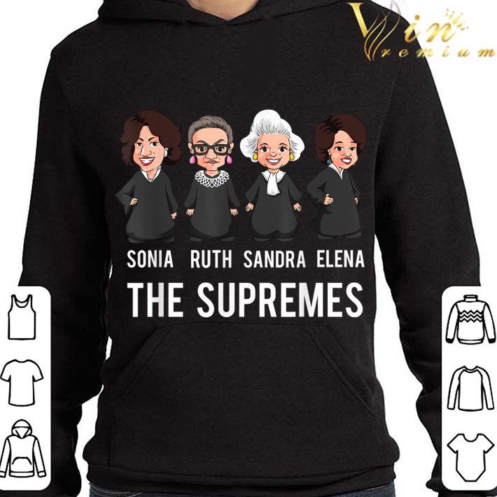The Supremes Sonia Ruth Bader Ginsburg Sandra Elena shirt 2a766a78 the supremes sonia ruth bader ginsburg sandra elena shirt 4 - The Supremes Sonia Ruth Bader Ginsburg Sandra Elena shirt
