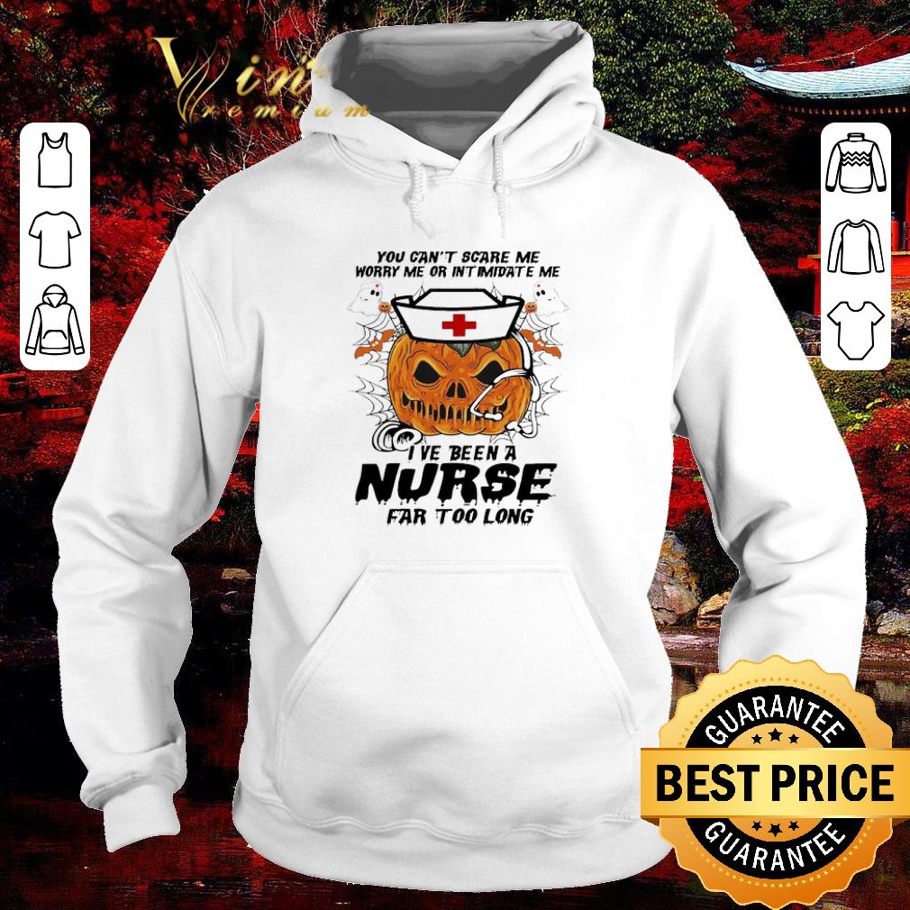 Hot Pumpkin You can’t scare me worry me or intimidate me I ve been a Nurse far too long Halloween 2020 shirt 2b28de07 hot pumpkin you can t scare me worry me or intimidate me i ve been a nurse far too long halloween 2020 shirt 4 - Hot Pumpkin You can’t scare me worry me or intimidate me I ve been a Nurse far too long Halloween 2020 shirt