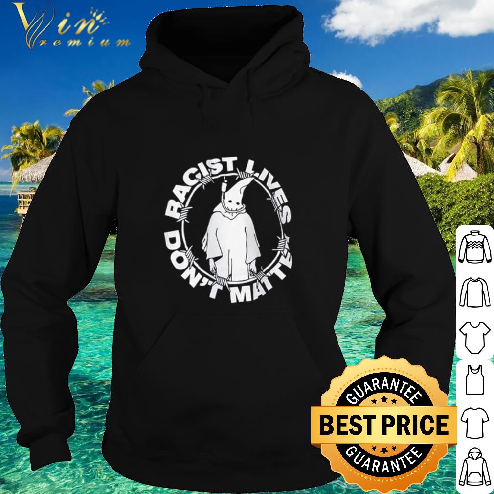 37e2c84a official ghost racist lives don t matter shirt 4 - Official Ghost Racist lives don’t matter shirt