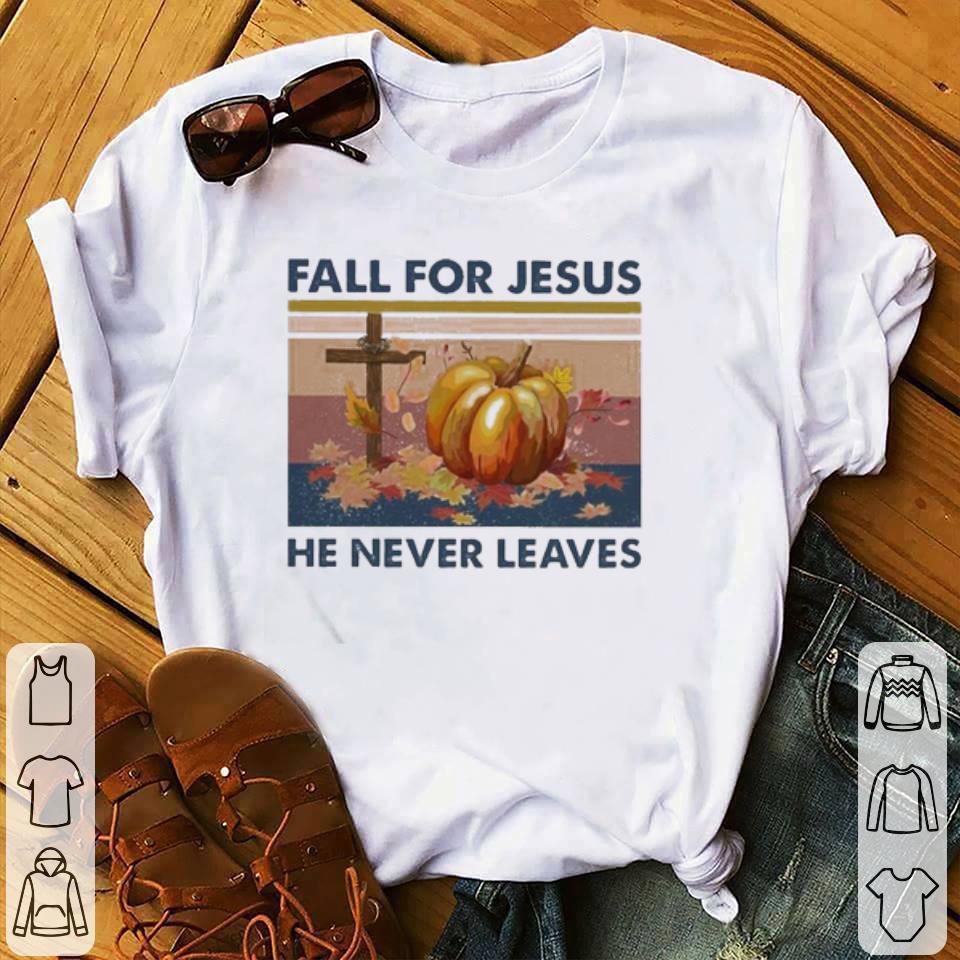 Awesome Fall for Jesus he never leaves vintage shirt