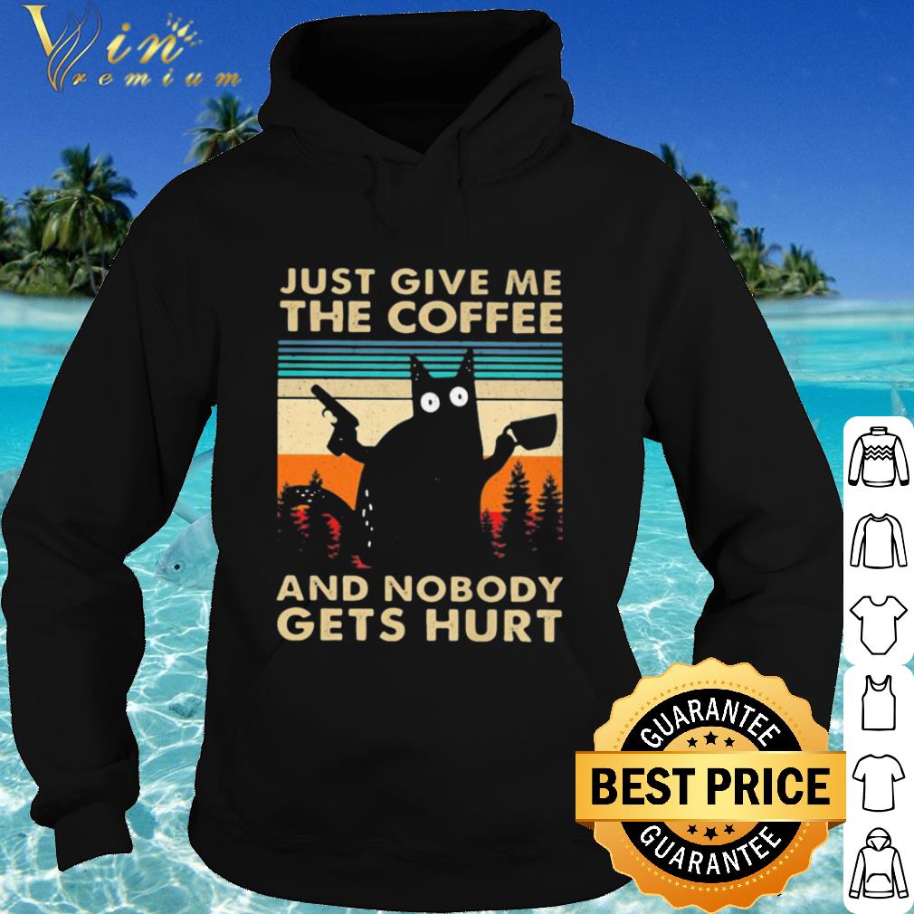 Pretty Black Cat Just Give Me The Coffee And Nobody Gets Hurt Vintage shirt 42d53158 pretty black cat just give me the coffee and nobody gets hurt vintage shirt 4 - Pretty Black Cat Just Give Me The Coffee And Nobody Gets Hurt Vintage shirt