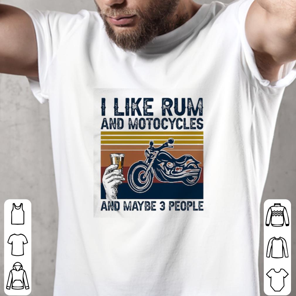 Awesome I like Rum and Motorcycles and maybe 3 people vintage shirt