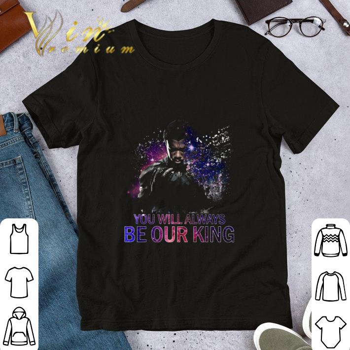 1976-2020 Rip Chadwick Boseman You Will Always Be Our King shirt