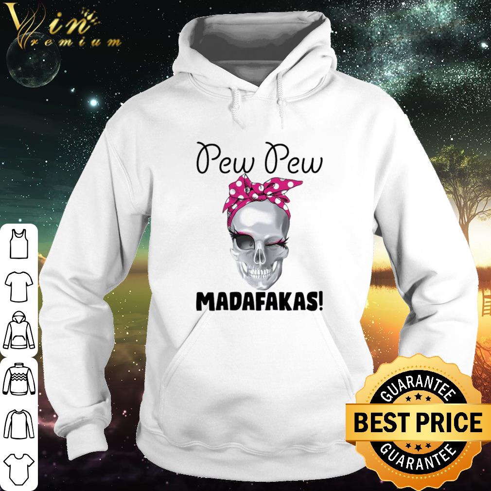 60e0b326 official skull strong girl pew pew madafakas shirt 4 - Official Skull Strong Girl Pew Pew Madafakas shirt