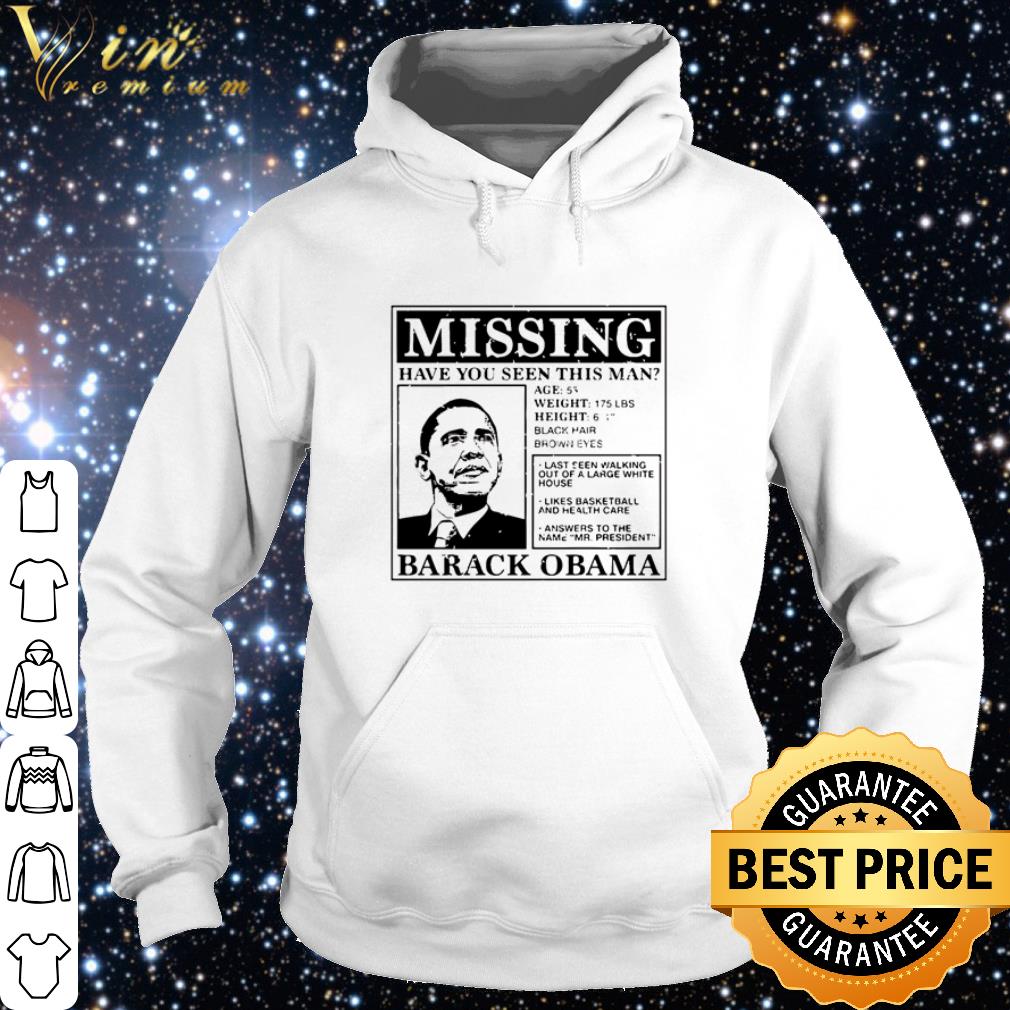 62b53bea original barack obama missing have you seen this man shirt 4 - Original Barack Obama missing have you seen this man shirt