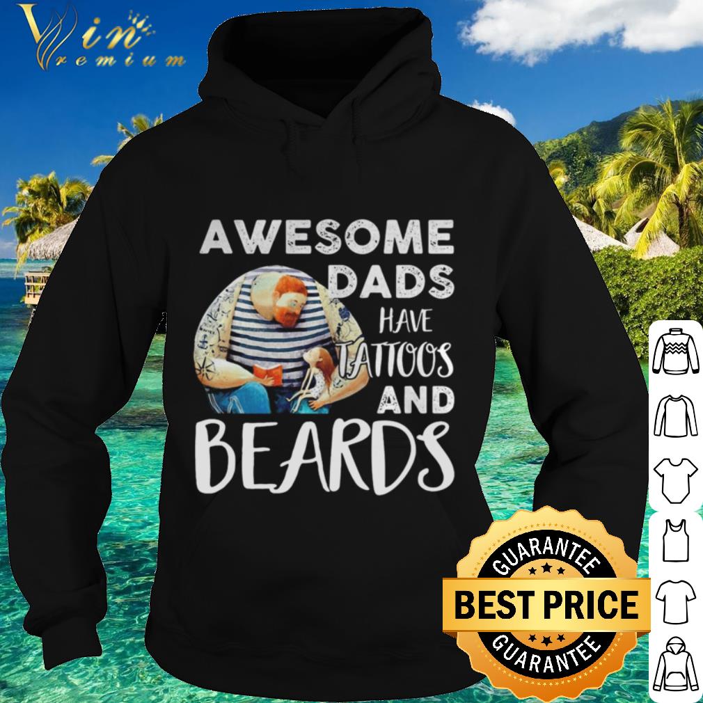 Official Awesome dads have tattoos and beards father’s day shirt 6ff13b8f official awesome dads have tattoos and beards father s day shirt 4 - Official Awesome dads have tattoos and beards father’s day shirt