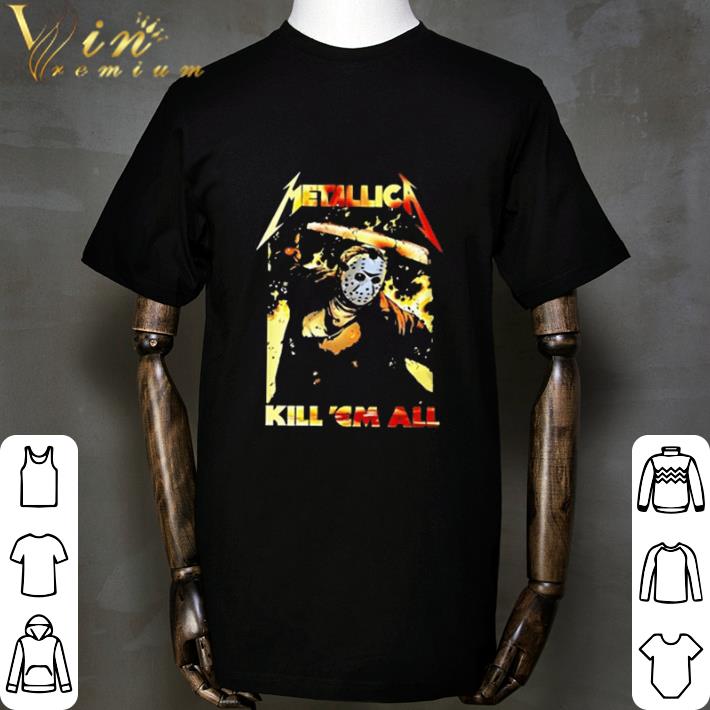 Jason Voorhees mashup Metallica Kill’em all halloween shirt Jason Voorhees mashup Metallica Kill’em all halloween shirt