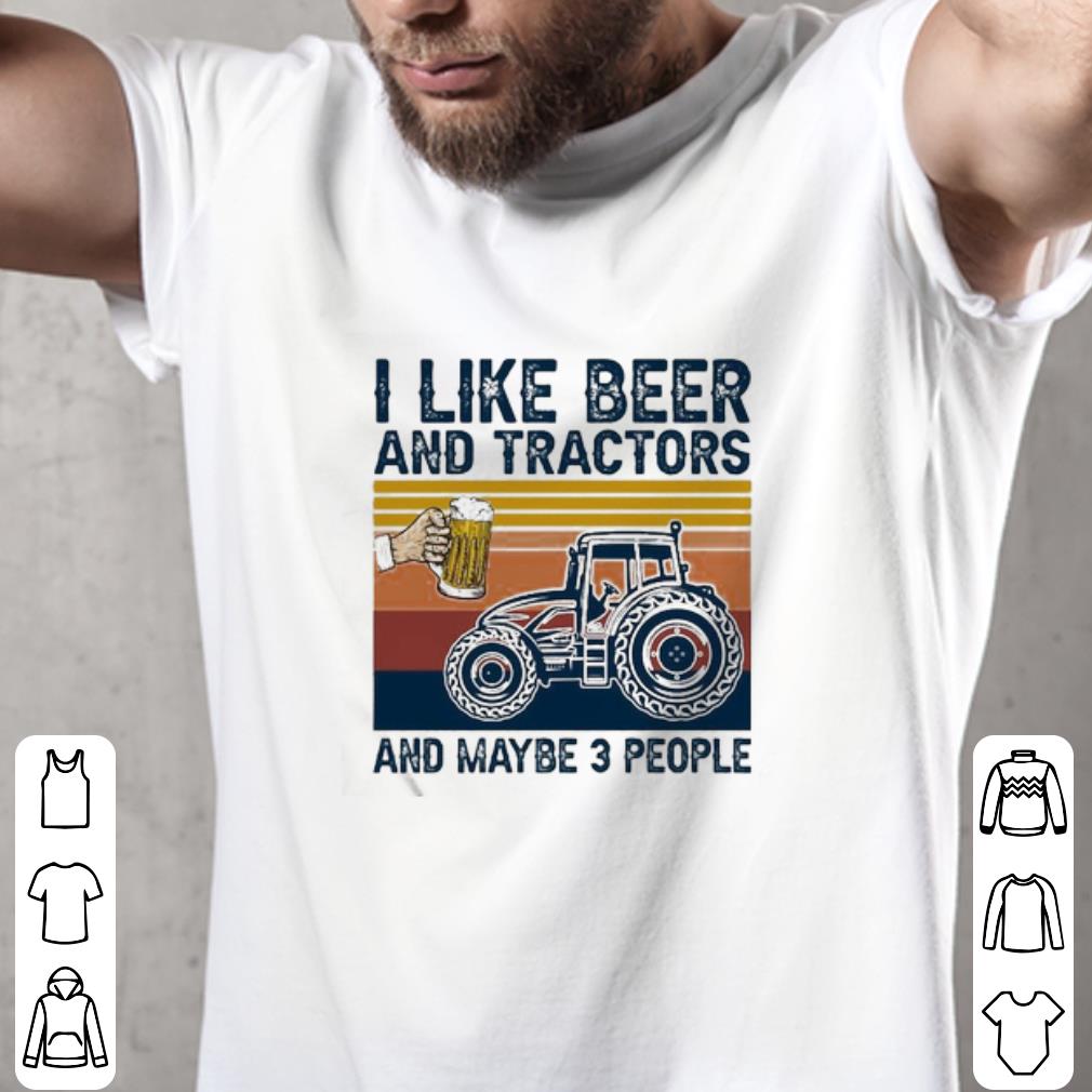 Awesome I like beer I like beer and tractors and maybe 3 people vintage shirt