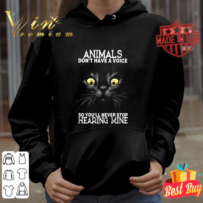 879e6eba animals don t have a voice so you ll never stop hearing mine black cat shirt 4 - Animals don't have a voice so you'll never stop hearing mine black cat shirt