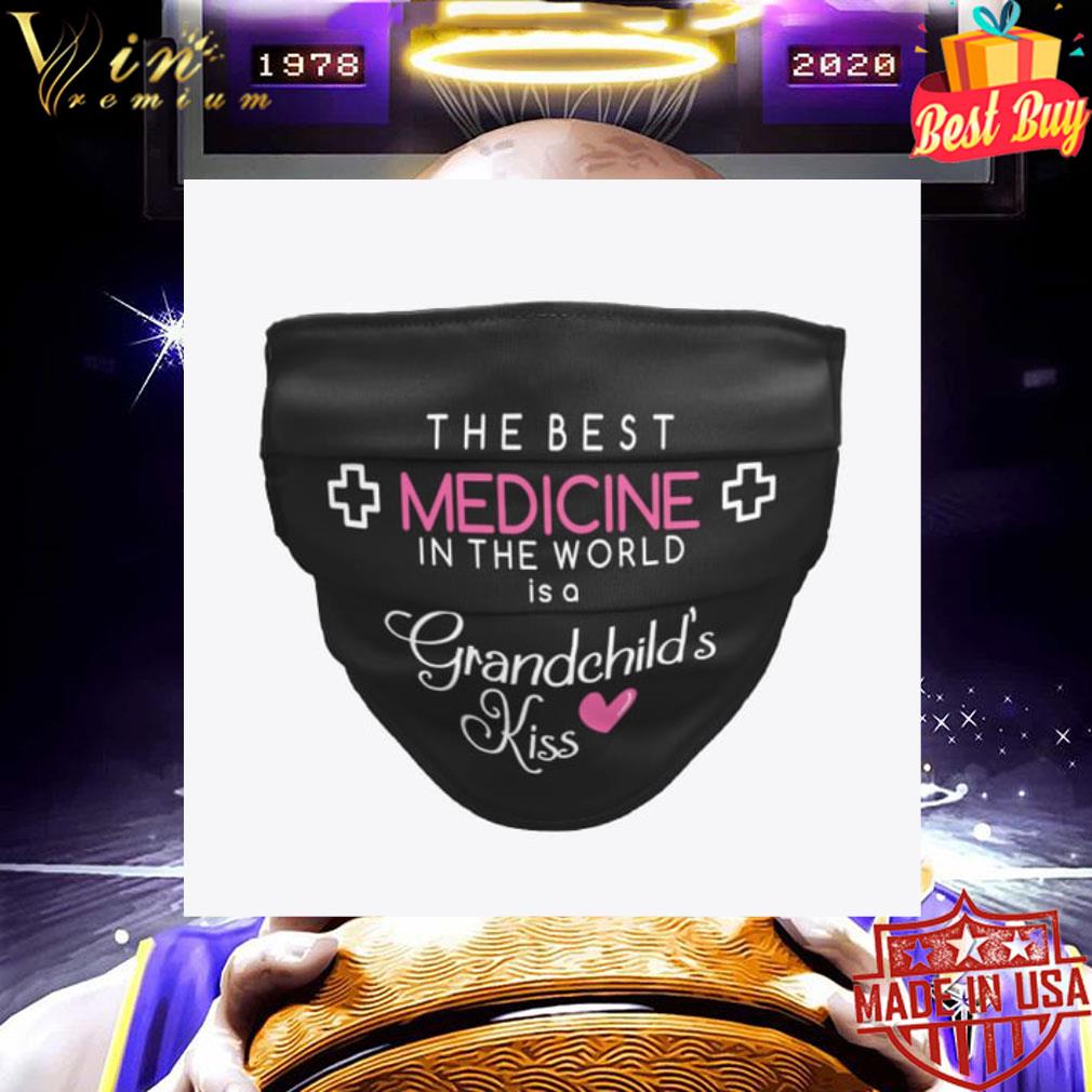 The best medicine in the world is a grandchild's kiss face mask 89f679bc the best medicine in the world is a grandchild s kiss face mask 4 - The best medicine in the world is a grandchild's kiss face mask