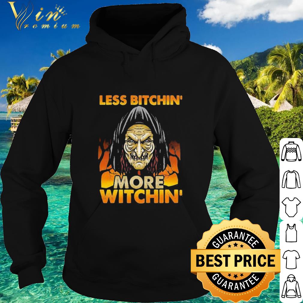 Official Less Bitchin More Witchin Halloween Costume shirt 988d9b8a official less bitchin more witchin halloween costume shirt 4 - Official Less Bitchin More Witchin Halloween Costume shirt