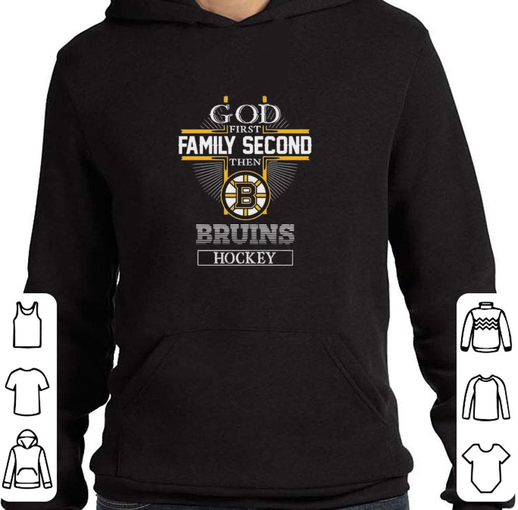 a3acdd34 funny god family second then bruins hockey shirt 4 - Funny God family second then Bruins Hockey shirt