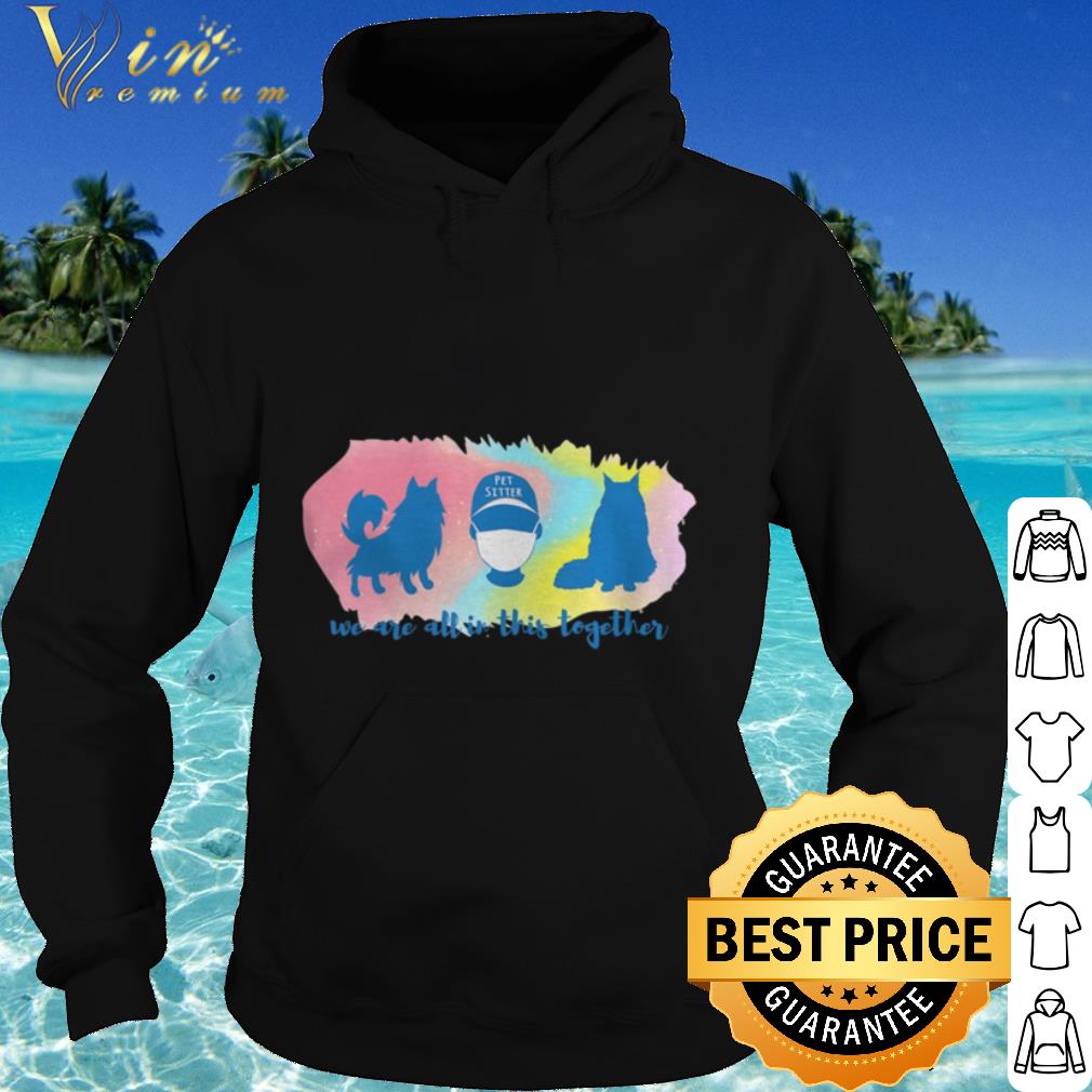 Cool Pandemic Pet Sitter Light shirt d0608aab cool pandemic pet sitter light shirt 4 - Cool Pandemic Pet Sitter Light shirt