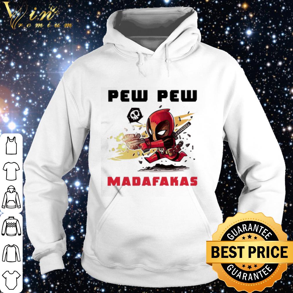 d82f1b7f pretty deadpool pew pew madafakas shirt 4 - Pretty Deadpool pew pew madafakas shirt
