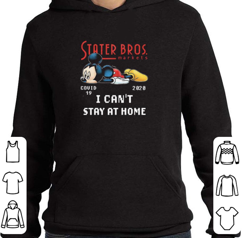f5bd49a0 premium mickey tired stater bros markets covid 19 2020 i can t stay at home shirt 4 - Premium Mickey Tired Stater Bros Markets Covid-19 2020 I Can’t Stay At Home shirt