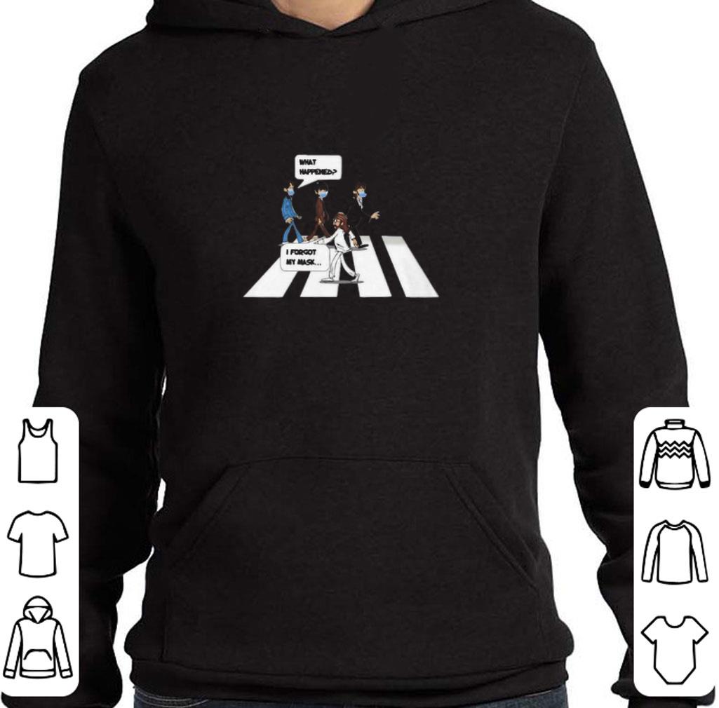 Premium The Beatles what happened I forgot my mask road shirt f77d7d66 premium the beatles what happened i forgot my mask road shirt 4 - Premium The Beatles what happened I forgot my mask road shirt