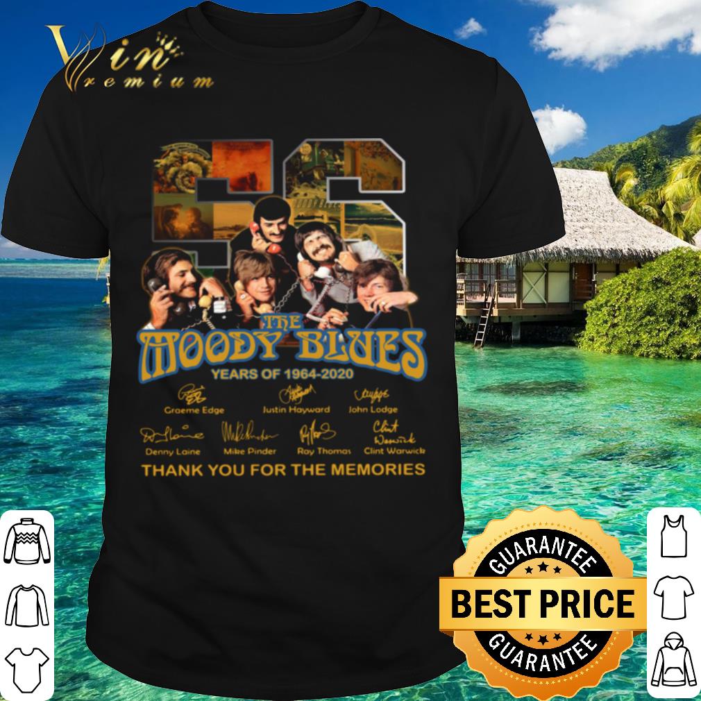 Best 56 The Moody Blues Years Of 1964 2020 Thank You For The Memories Signatures shirt
