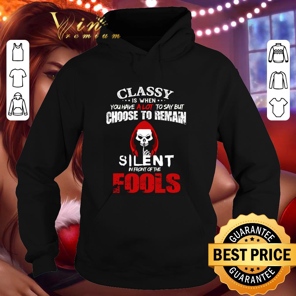 060c8ee3 death classy is when you have a lot to say but choose to remain silent in front of the fools shirt 4 - Death Classy is when you have a lot to say but choose to remain silent in front of the fools shirt