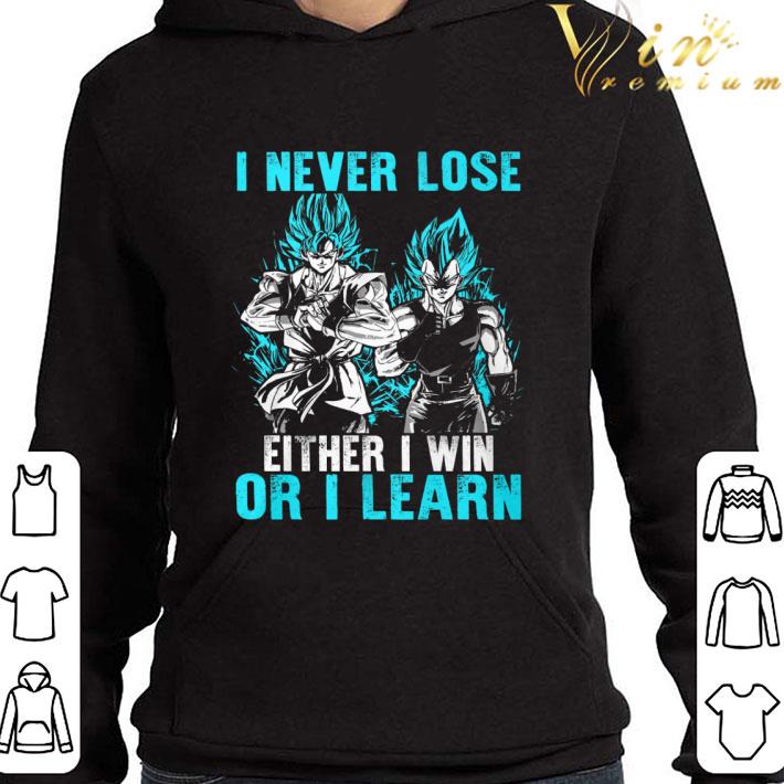 Dragon Ball Z Son Goku and Vegeta i never lose either i win or i learn shirt 0aa81bee dragon ball z son goku and vegeta i never lose either i win or i learn shirt 4 - Dragon Ball Z Son Goku and Vegeta i never lose either i win or i learn shirt
