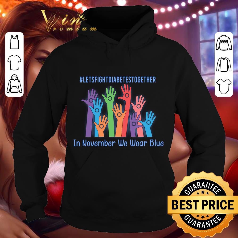 Best Let's fight Diabetes together in November we wear blue shirt 24114f2e best let s fight diabetes together in november we wear blue shirt 4 - Best Let's fight Diabetes together in November we wear blue shirt