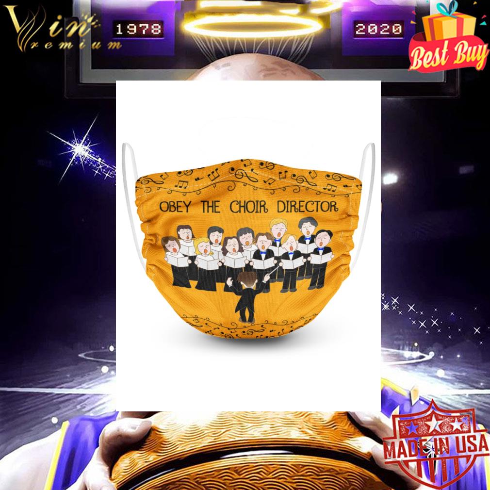 2f3cd25f obey the choir director face mask 4 - Obey the choir director face mask