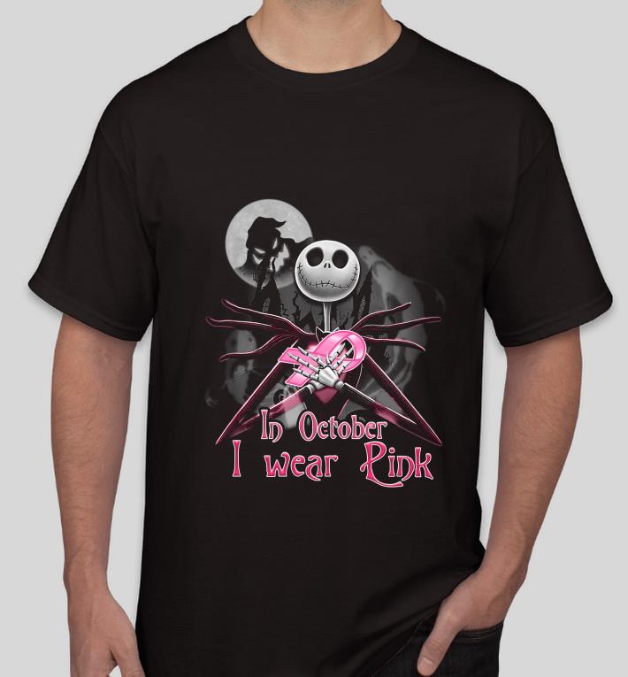 4149e461 jack skellington in october i wear pink breast cancer awareness shirt 4 - Jack Skellington In October I Wear Pink Breast Cancer Awareness shirt