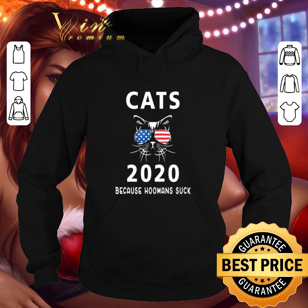 Cats 2020 because hoomans suck shirt 4406ddba cats 2020 because hoomans suck shirt 4 - Cats 2020 because hoomans suck shirt
