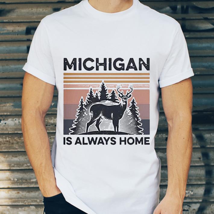 63d59e70 vintage michigan is always home shirt 4 - Vintage Michigan Is Always Home shirt
