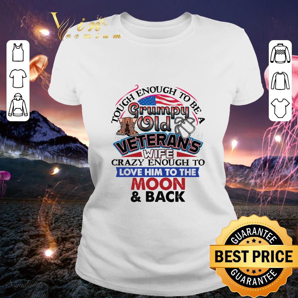 6b78d6f5 hot touch enough to be a grumpy old veteran s wife love him moon back shirt 4 - Hot Touch enough to be a grumpy old veteran's wife love him moon & back shirt