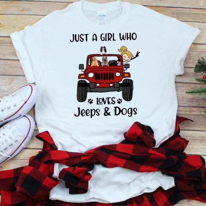 Just A Girl Who Love Jeep And Dogs shirt
