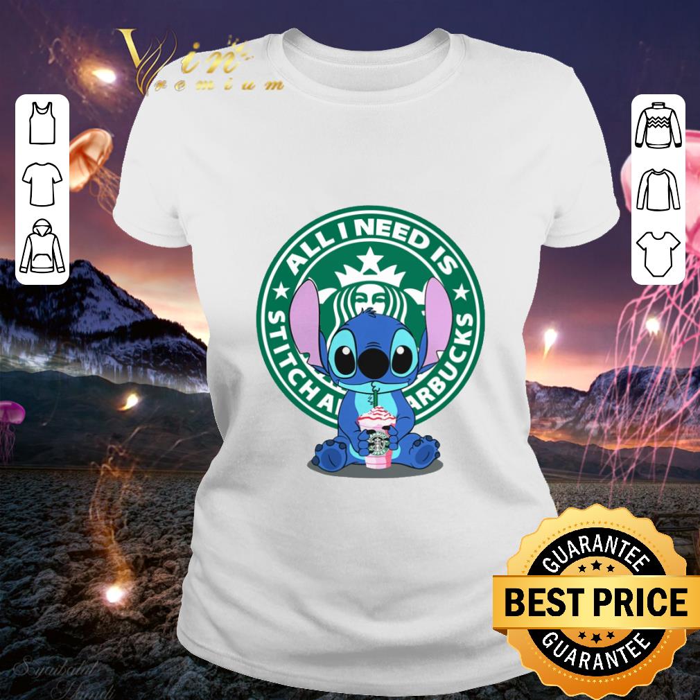 Premium All i need is Stitch and Starbucks shirt 8c9ee9af premium all i need is stitch and starbucks shirt 4 - Premium All i need is Stitch and Starbucks shirt