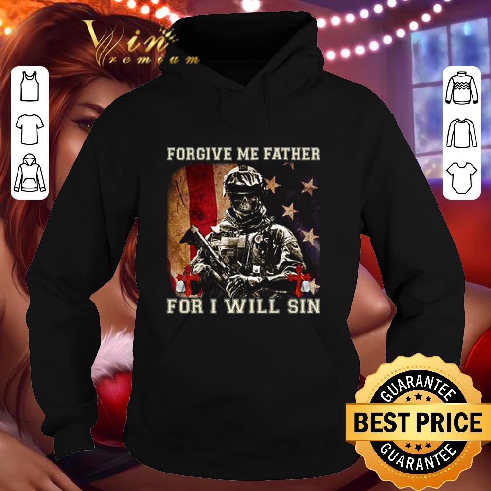 Skull veteran Forgive me father for i will sin American flag shirt bb724d43 skull veteran forgive me father for i will sin american flag shirt 4 - Skull veteran Forgive me father for i will sin American flag shirt