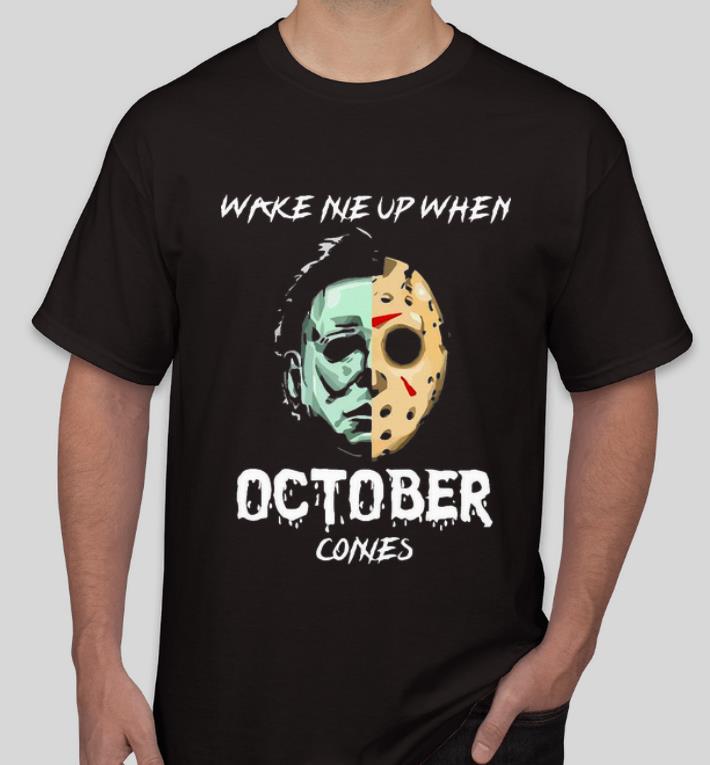 Premium Michael Myers And Jason Voorhees Wake Me Up When October Comes shirt bf764029 premium michael myers and jason voorhees wake me up when october comes shirt 4 - Premium Michael Myers And Jason Voorhees Wake Me Up When October Comes shirt