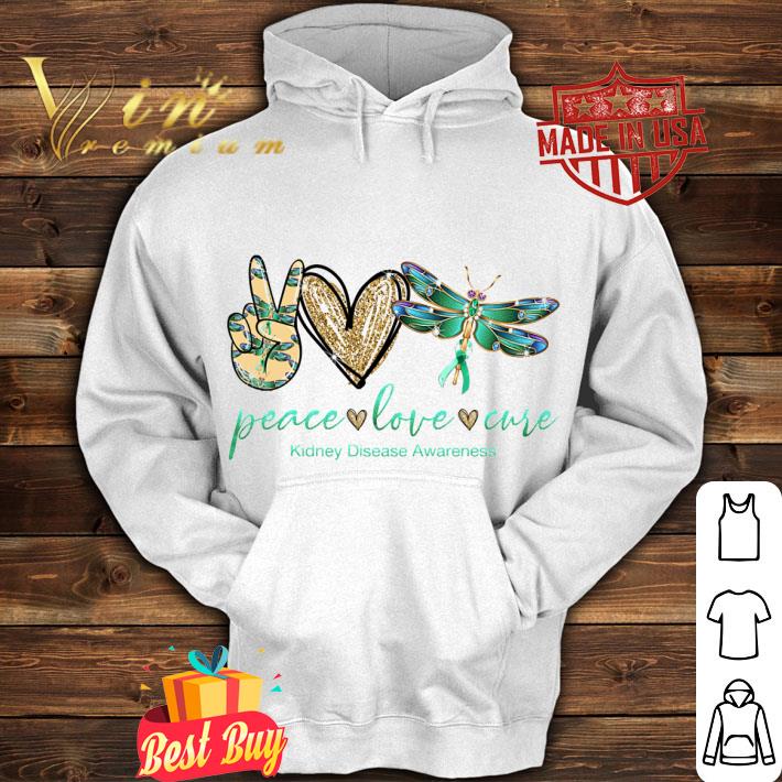 cc4949f1 funny dragonfly peace love cure kidney disease awareness shirt 4 - Funny Dragonfly Peace Love Cure Kidney Disease Awareness shirt