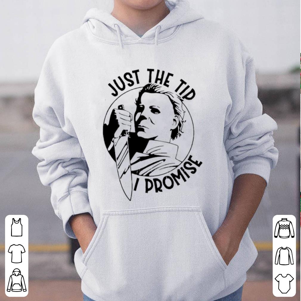 eb01ded4 premium michael myers horror just the tip i promise shirt 4 - Premium Michael Myers Horror Just The Tip I Promise shirt