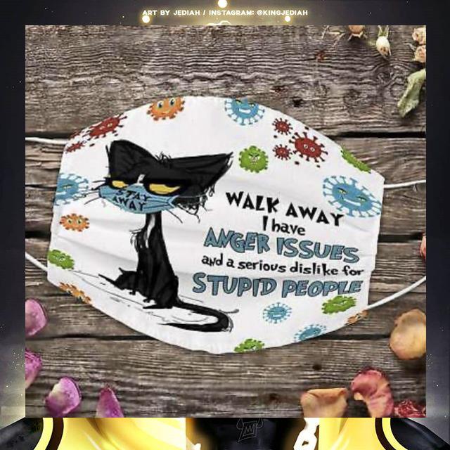 ef6c8c18 black girl stay away walk away i have anger issues face mask 4 - Black cat stay away walk away i have anger issues face mask