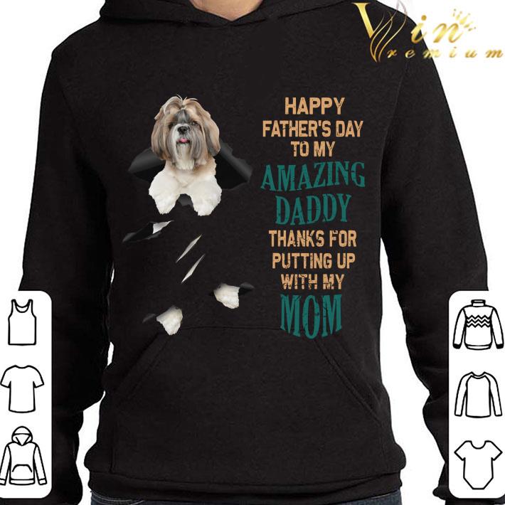 0e476787 shih tzu happy father s day to my amazing daddy thanks mom shirt 4 - Shih Tzu Happy Father's Day To My Amazing Daddy Thanks Mom shirt