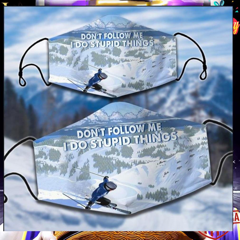 21ce5faf skiing don t follow me i do stupid things face mask 4 - Skiing don't follow me i do stupid things face mask