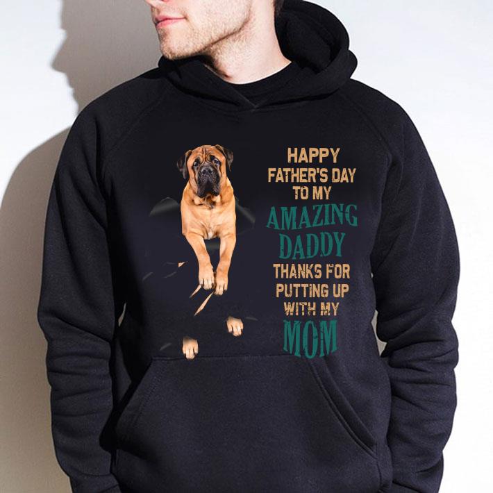 2aa29420 best bullmastiff happy father s day to my amazing daddy thanks mom shirt 4 - Best Bullmastiff Happy Father's Day To My Amazing Daddy Thanks Mom shirt