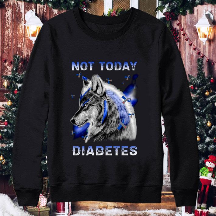 74822c92 best wolf not today diabetes shirt 4 - Best Wolf Not Today Diabetes shirt