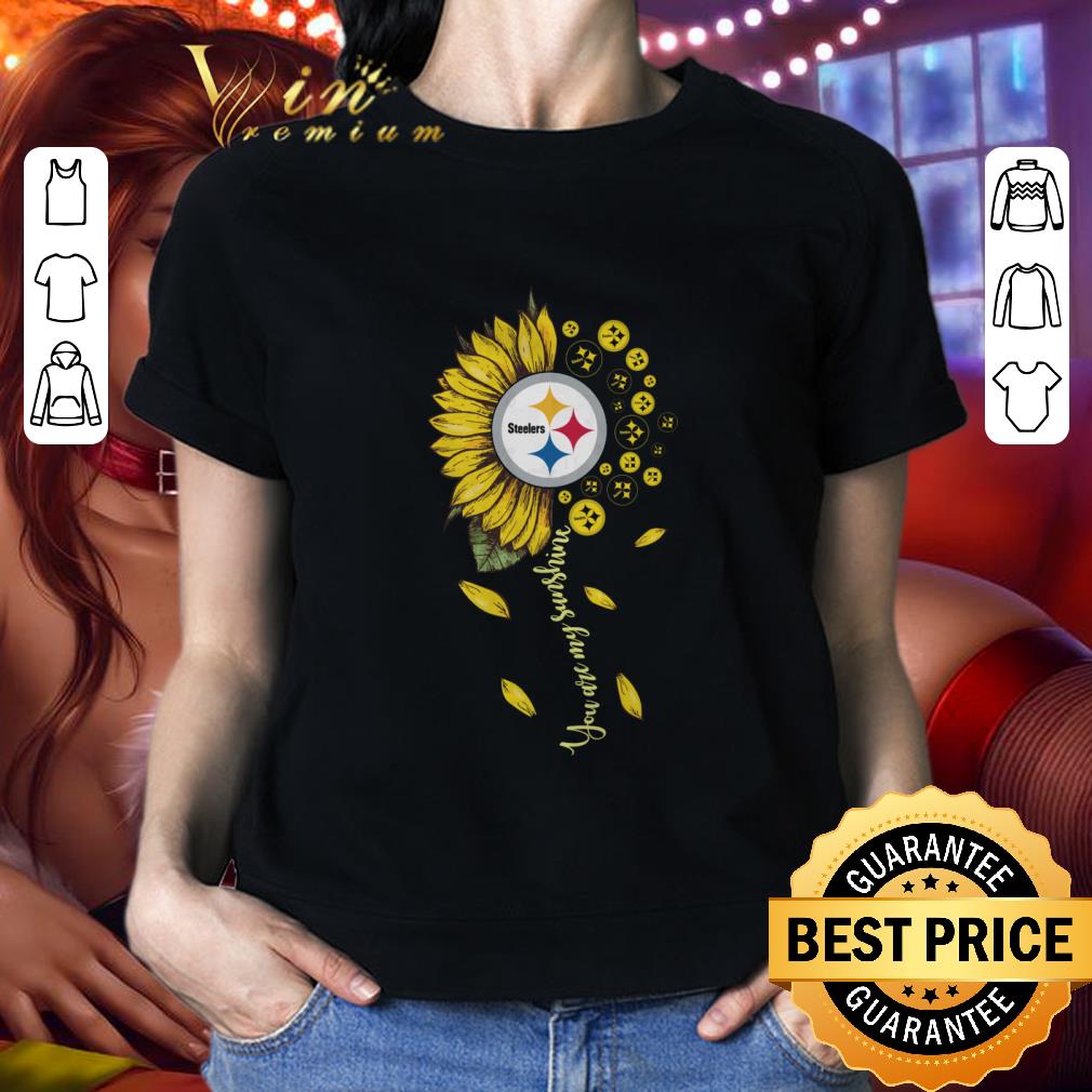 Premium Sunflower Steelers You Are My Sunshine shirt